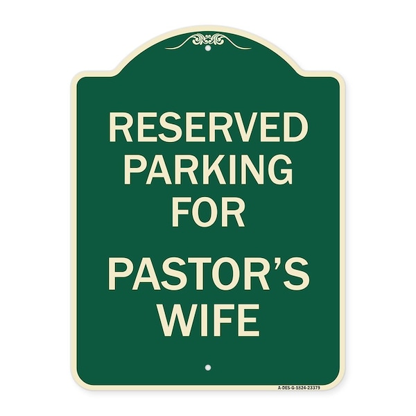 Signmission Parking Reserved for Pastors Wife Heavy-Gauge Aluminum Architectural Sign, 24" x 18", G-1824-23379 A-DES-G-1824-23379 - main